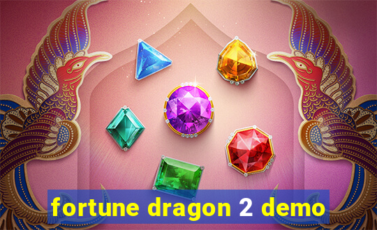 fortune dragon 2 demo